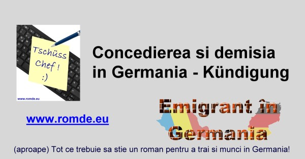 Concediere român Germania: Ce trebuie să știi Concediere român Germania: Ce trebuie să știi