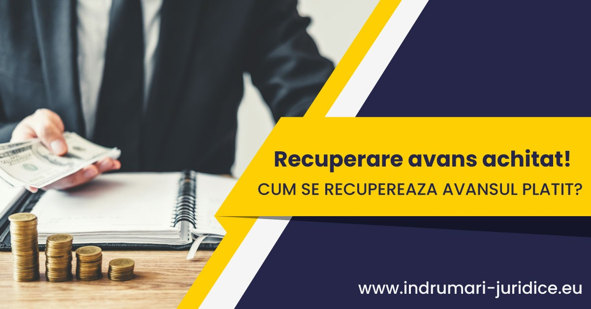 Recuperare bani avans apartament: caz reușit în instanță