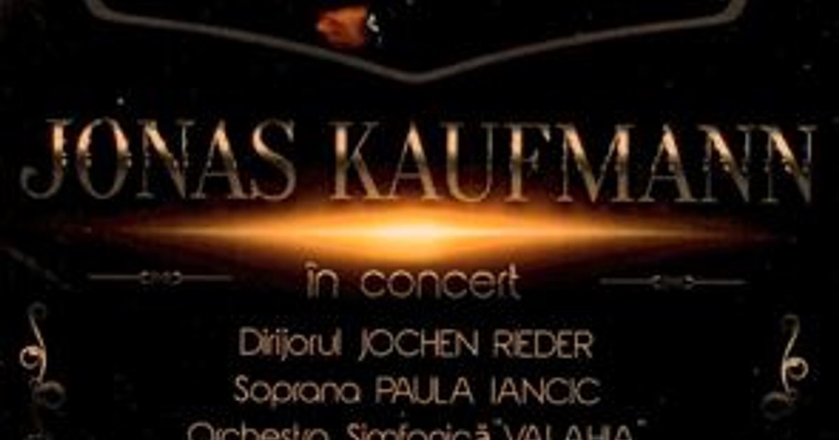 Concert Jonas Kaufmann – Paula Iancic la Sala Palatului Concert Jonas Kaufmann – Paula Iancic la Sala Palatului